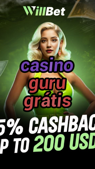 casino guru grátis-azartmaniacasino.igamblingorder.com